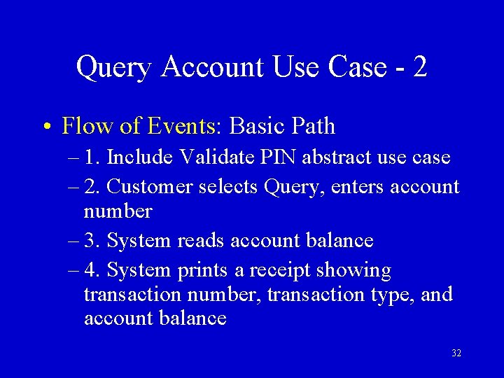 Query Account Use Case - 2 • Flow of Events: Basic Path – 1.
