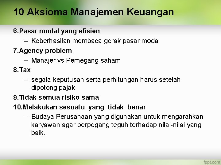 10 Aksioma Manajemen Keuangan 6. Pasar modal yang efisien – Keberhasilan membaca gerak pasar