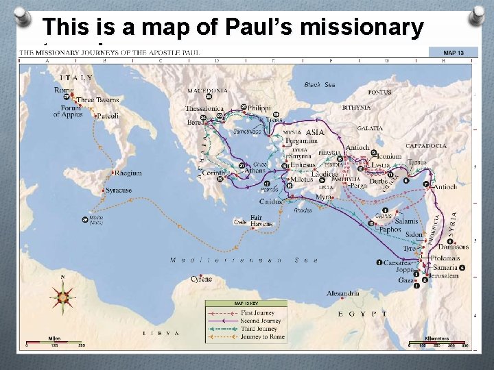 This is a map of Paul’s missionary travels. 