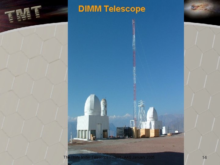 DIMM Telescope Thirty Meter Telescope Project - AAS January 2005 14 
