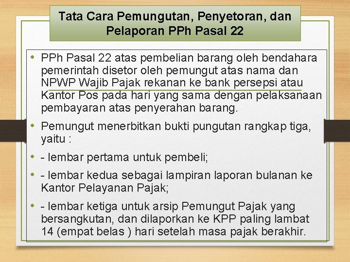 Tata Cara Pemungutan, Penyetoran, dan Pelaporan PPh Pasal 22 • PPh Pasal 22 atas