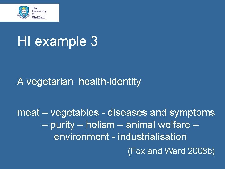 HI example 3 A vegetarian health-identity meat – vegetables - diseases and symptoms –