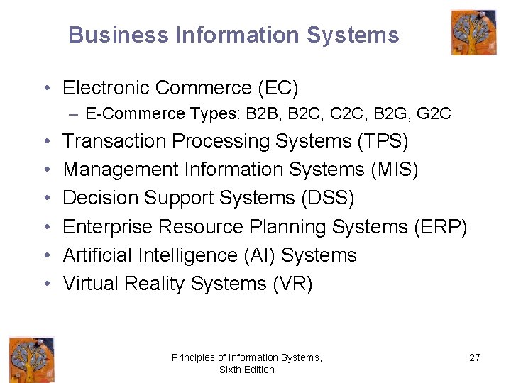 Business Information Systems • Electronic Commerce (EC) – E-Commerce Types: B 2 B, B