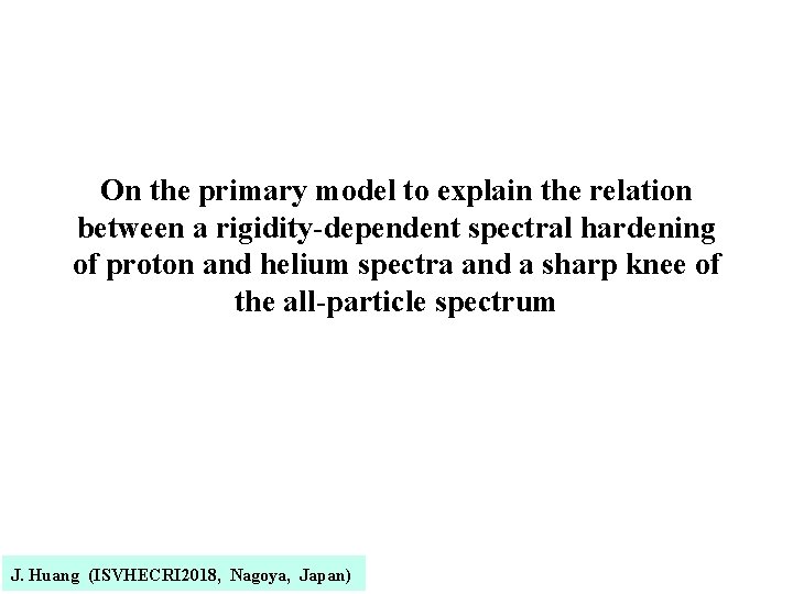 On the primary model to explain the relation between a rigidity-dependent spectral hardening of