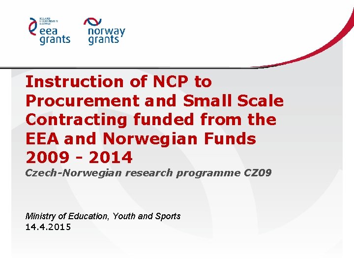 Instruction of NCP to Procurement and Small Scale Contracting funded from the EEA and