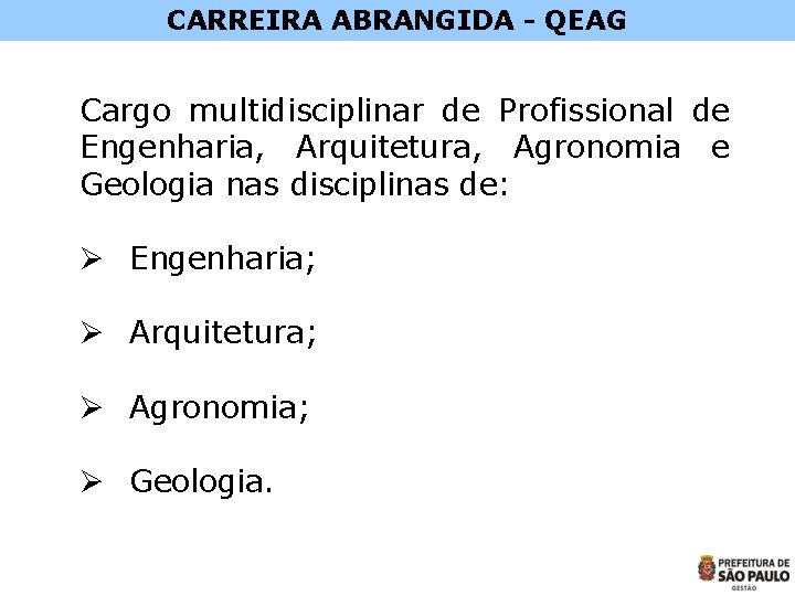 CARREIRA ABRANGIDA - QEAG Cargo multidisciplinar de Profissional de Engenharia, Arquitetura, Agronomia e Geologia