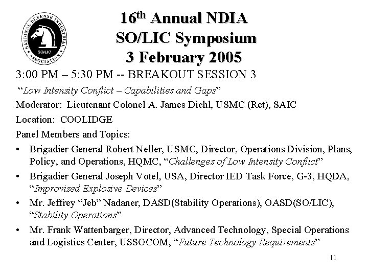 16 th Annual NDIA SO/LIC Symposium 3 February 2005 3: 00 PM – 5: