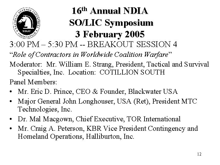 16 th Annual NDIA SO/LIC Symposium 3 February 2005 3: 00 PM – 5: