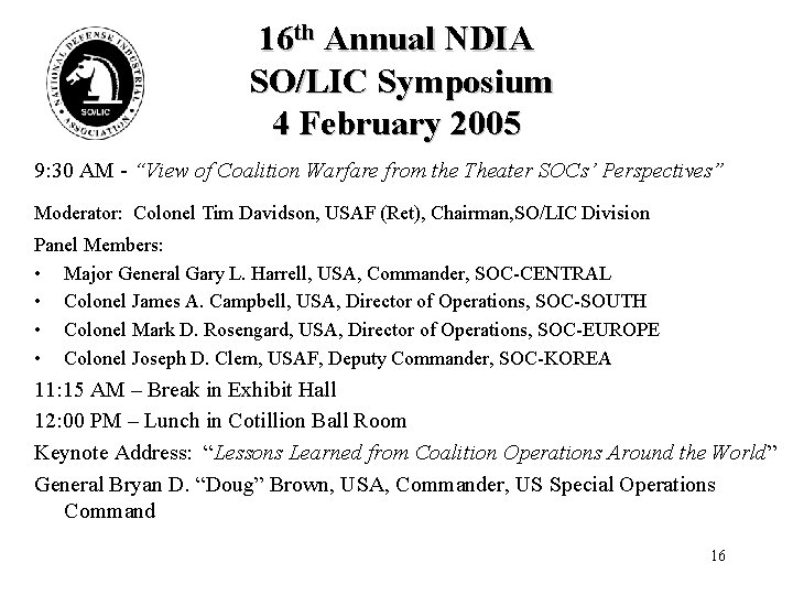 16 th Annual NDIA SO/LIC Symposium 4 February 2005 9: 30 AM - “View