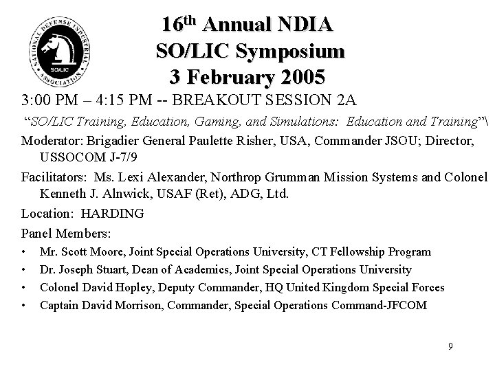 16 th Annual NDIA SO/LIC Symposium 3 February 2005 3: 00 PM – 4: