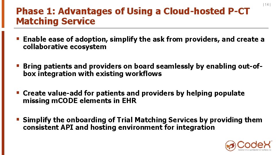 Phase 1: Advantages of Using a Cloud-hosted P-CT Matching Service | 14 | §