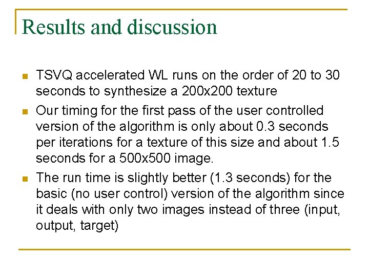 Results and discussion n TSVQ accelerated WL runs on the order of 20 to Results and discussion n TSVQ accelerated WL runs on the order of 20 to