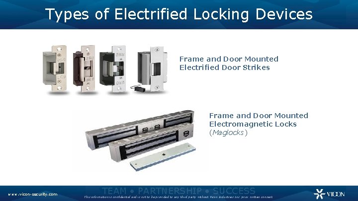 Types of Electrified Locking Devices Frame and Door Mounted Electrified Door Strikes Frame and