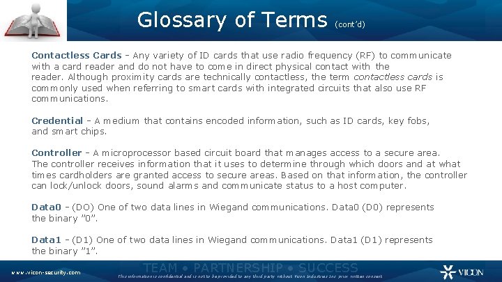 Glossary of Terms (cont’d) Contactless Cards - Any variety of ID cards that use