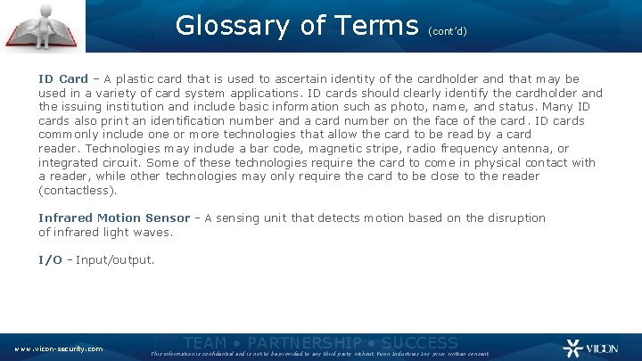 Glossary of Terms (cont’d) ID Card – A plastic card that is used to