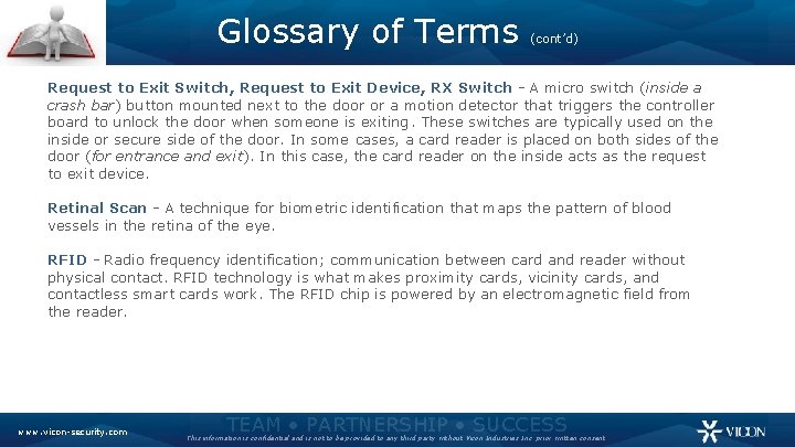 Glossary of Terms (cont’d) Request to Exit Switch, Request to Exit Device, RX Switch