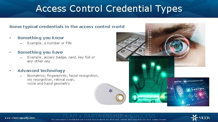 Access Control Credential Types Some typical credentials in the access control world • Something