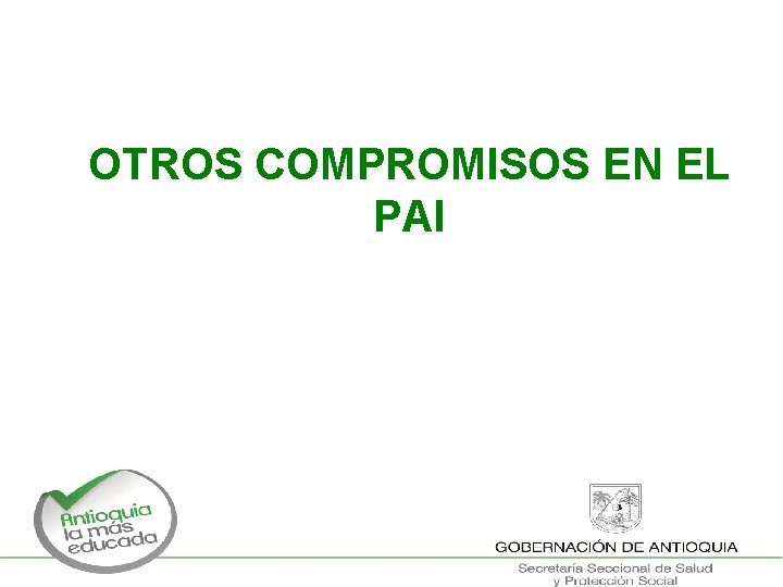 OTROS COMPROMISOS EN EL PAI 