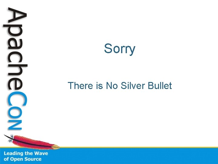 Sorry There is No Silver Bullet 