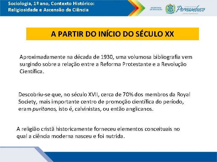 Sociologia, 1º ano, Contexto Histórico: Religiosidade e Ascensão da Ciência A PARTIR DO INÍCIO