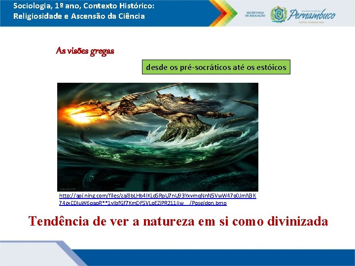 Sociologia, 1º ano, Contexto Histórico: Religiosidade e Ascensão da Ciência As visões gregas desde