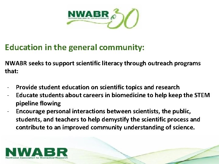 Education in the general community: NWABR seeks to support scientific literacy through outreach programs