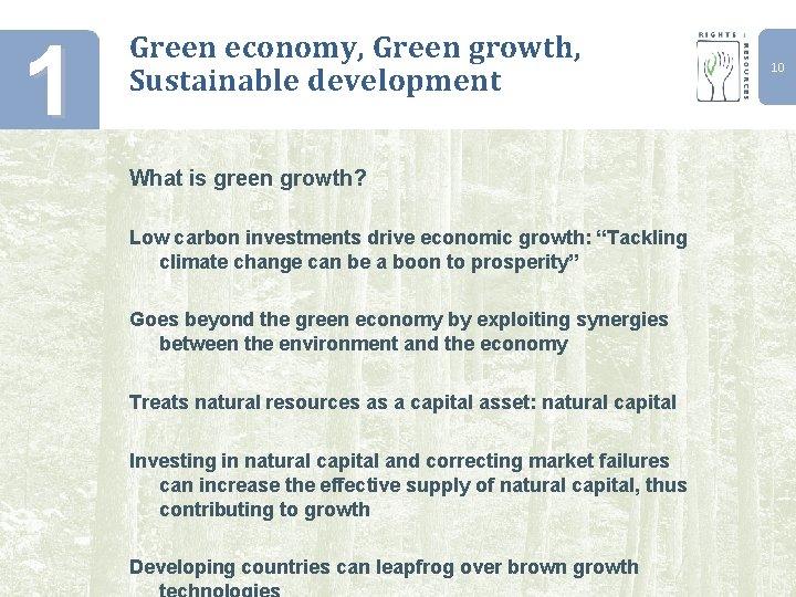 1 Green economy, Green growth, Sustainable development What is green growth? Low carbon investments