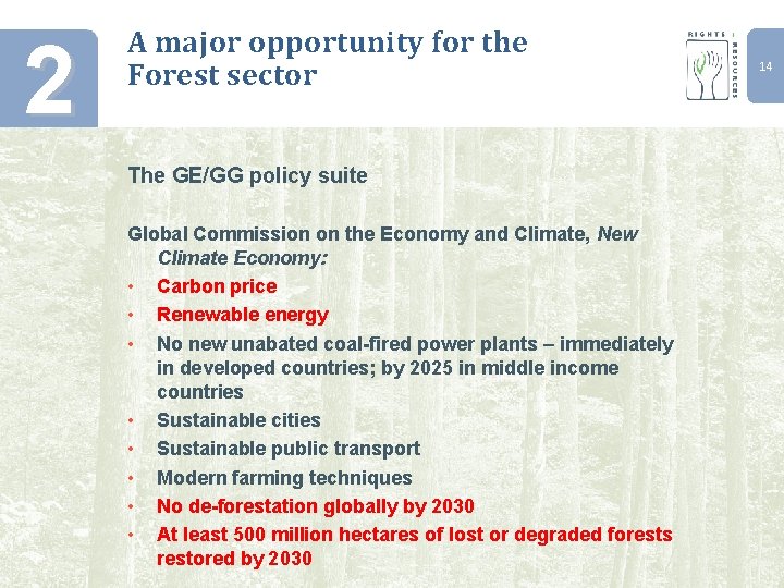 2 A major opportunity for the Forest sector The GE/GG policy suite Global Commission