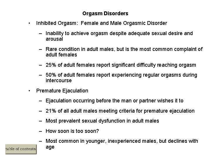 Orgasm Disorders • Inhibited Orgasm: Female and Male Orgasmic Disorder – Inability to achieve