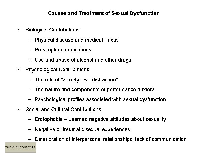 Causes and Treatment of Sexual Dysfunction • Biological Contributions – Physical disease and medical