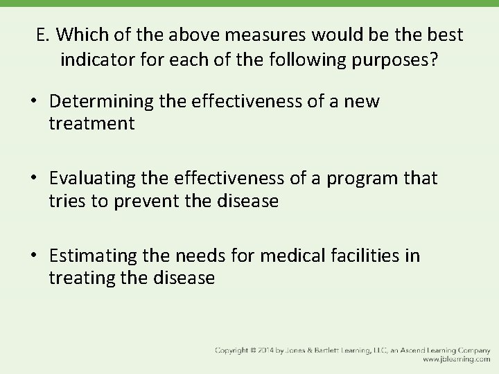 E. Which of the above measures would be the best indicator for each of