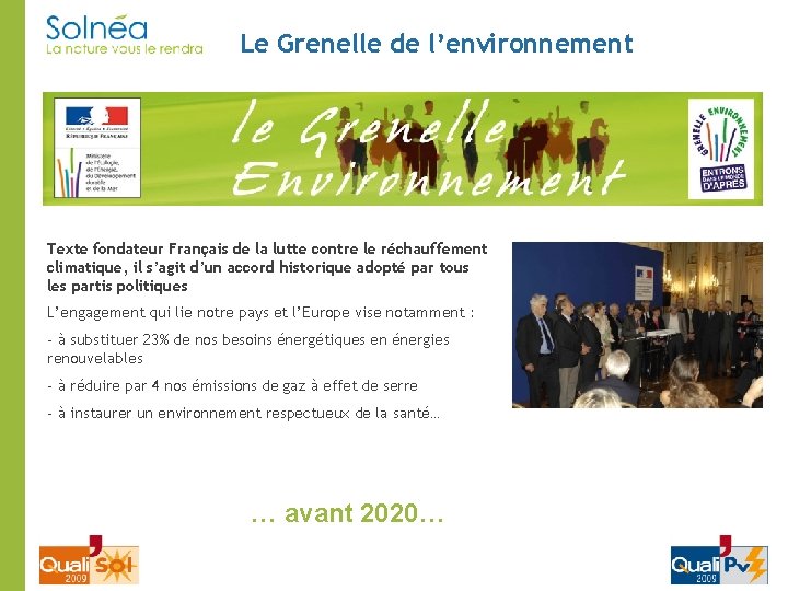 Le Grenelle de l’environnement Texte fondateur Français de la lutte contre le réchauffement climatique,