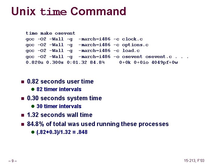 Unix time Command time make osevent gcc -O 2 -Wall -g -march=i 486 0.