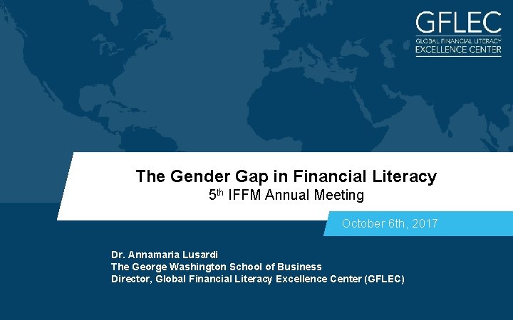 The Gender Gap in Financial Literacy 5 th