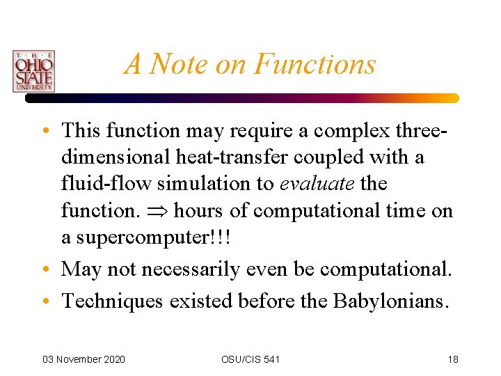 A Note on Functions • This function may require a complex threedimensional heat-transfer coupled