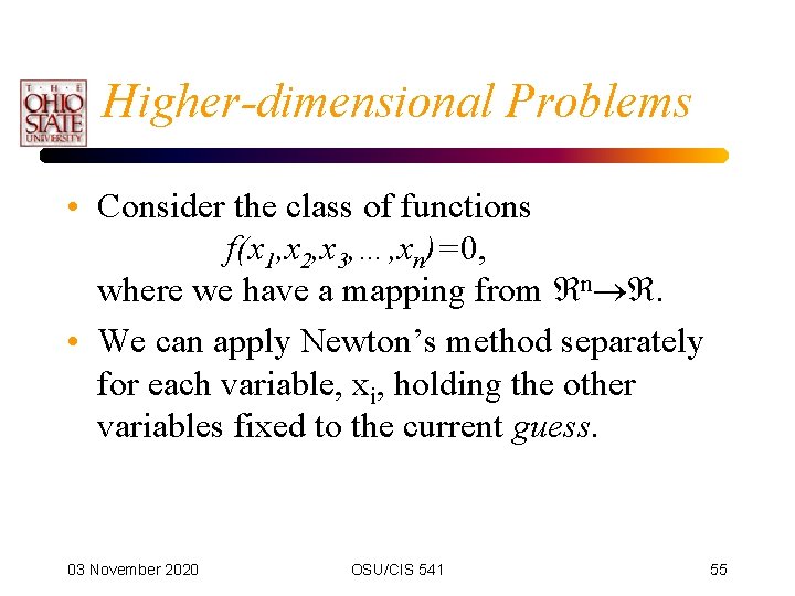 Higher-dimensional Problems • Consider the class of functions f(x 1, x 2, x 3,