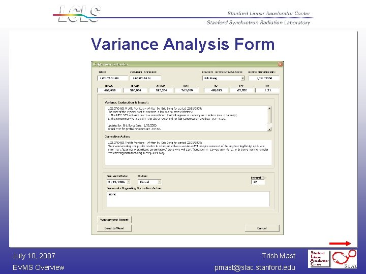 Variance Analysis Form July 10, 2007 EVMS Overview Trish Mast pmast@slac. stanford. edu 
