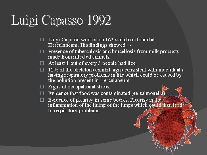 Luigi Capasso 1992 � � � � Luigi Capasso worked on 162 skeletons found