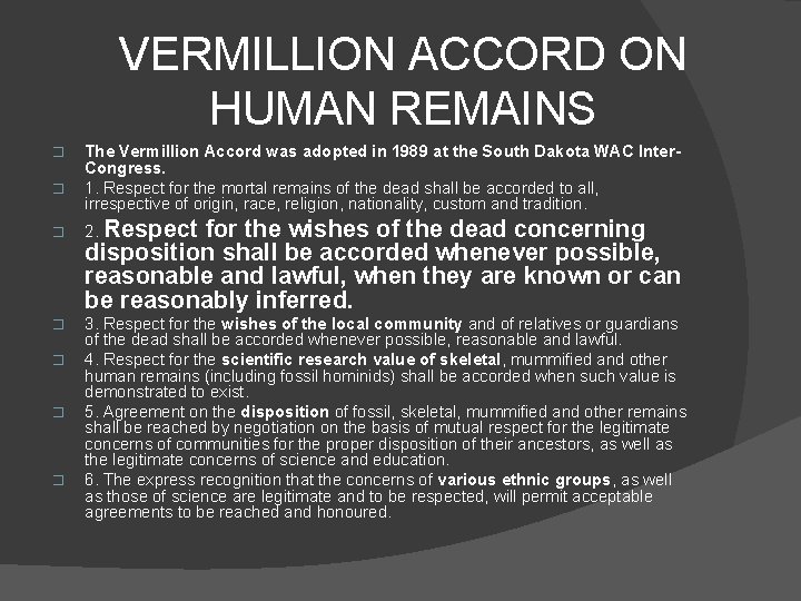 VERMILLION ACCORD ON HUMAN REMAINS � � � � The Vermillion Accord was adopted