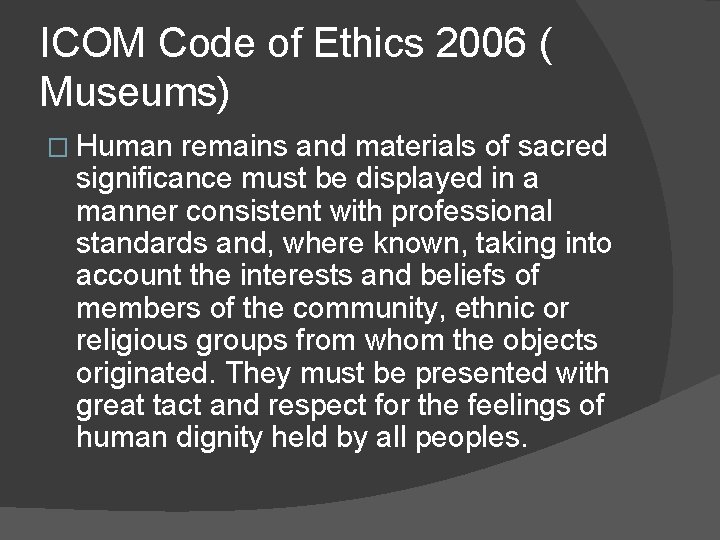 ICOM Code of Ethics 2006 ( Museums) � Human remains and materials of sacred