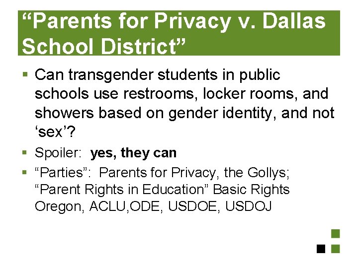 “Parents for Privacy v. Dallas School District” § Can transgender students in public schools