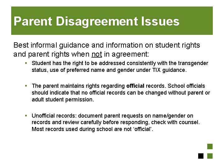 Parent Disagreement Issues Best informal guidance and information on student rights and parent rights