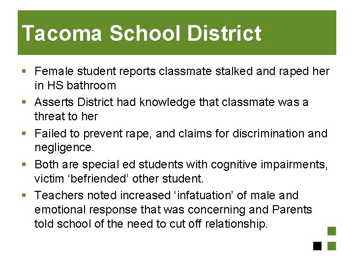 Tacoma School District § Female student reports classmate stalked and raped her in HS