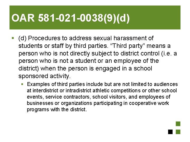 OAR 581 -021 -0038(9)(d) § (d) Procedures to address sexual harassment of students or