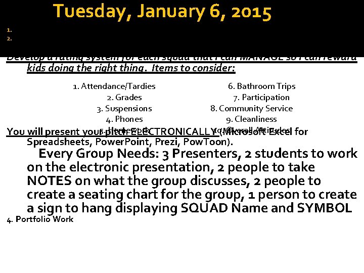 Tuesday, January 6, 2015 1. 2. Warm Up- Find Your Squad CREATE YOUR ELECTRONIC