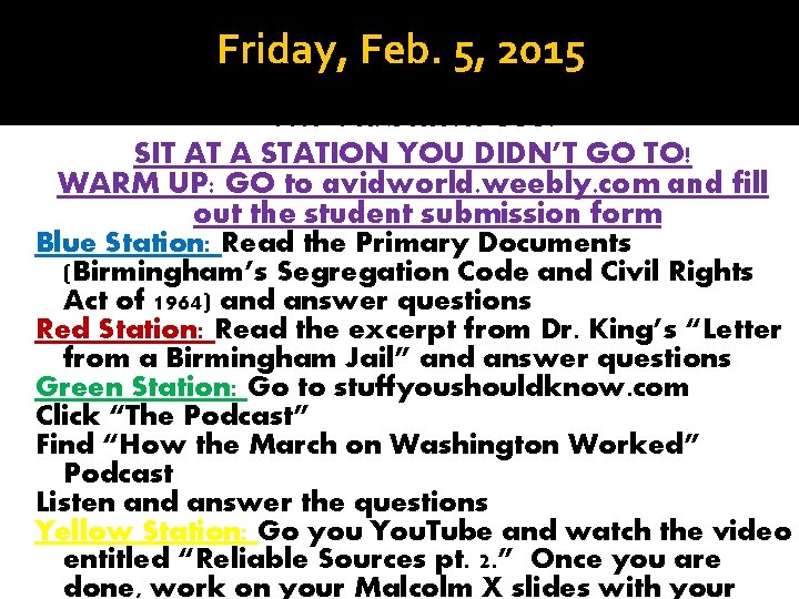 Friday, Feb. 5, 2015 The Turbulent 60 s! SIT AT A STATION YOU DIDN’T