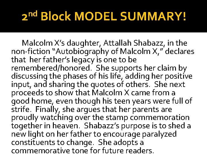2 nd Block MODEL SUMMARY! 2. 23. 15 Malcolm X’s daughter, Attallah Shabazz, in