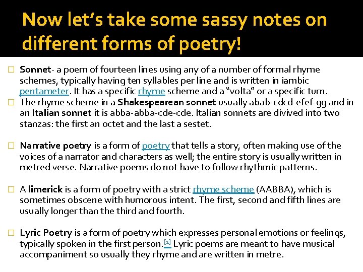 Now let’s take some sassy notes on different forms of poetry! Sonnet- a poem