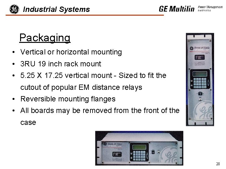 Industrial Systems Packaging • Vertical or horizontal mounting • 3 RU 19 inch rack