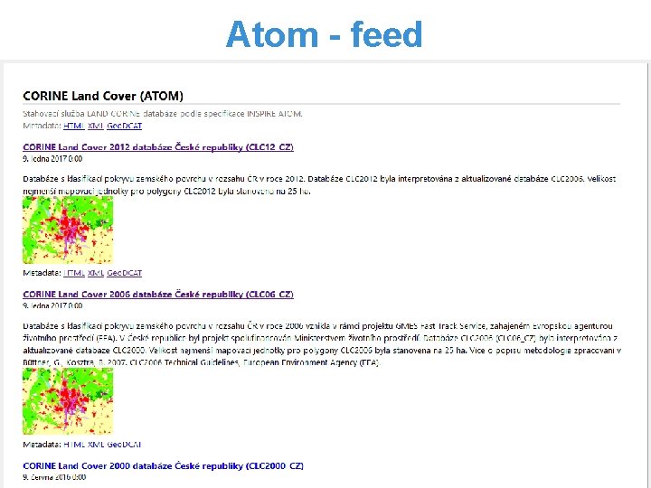 Atom - feed Otevřená data a otevřený software nejen pro komerční sektor. Praha 23.